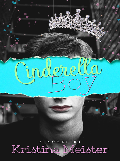 Title details for Cinderella Boy by Kristina Meister - Available